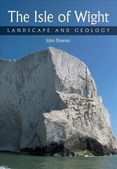 Isle of Wight: Landscape and Geology цена и информация | Книги по социальным наукам | pigu.lt