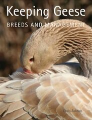 Keeping Geese: Breeds and Management цена и информация | Книги о питании и здоровом образе жизни | pigu.lt