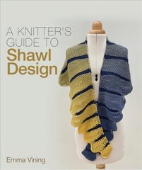 Knitter's Guide to Shawl Design цена и информация | Книги о питании и здоровом образе жизни | pigu.lt