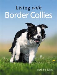 Living with Border Collies цена и информация | Книги о питании и здоровом образе жизни | pigu.lt