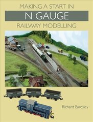Making a Start in N Gauge Railway Modelling цена и информация | Книги об искусстве | pigu.lt