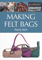 Making Felt Bags kaina ir informacija | Knygos apie meną | pigu.lt