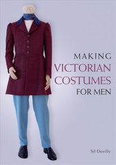 Making Victorian Costumes for Men цена и информация | Книги о моде | pigu.lt