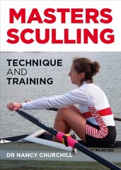 Masters Sculling: Technique and Training kaina ir informacija | Knygos apie sveiką gyvenseną ir mitybą | pigu.lt
