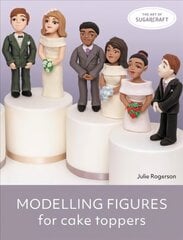 Modelling Figures for Cake Toppers kaina ir informacija | Receptų knygos | pigu.lt