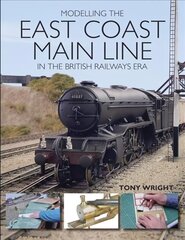 Modelling the East Coast Main Line in the British Railways Era kaina ir informacija | Knygos paaugliams ir jaunimui | pigu.lt