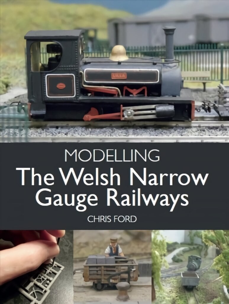 Modelling the Welsh Narrow Gauge Railways kaina ir informacija | Knygos apie sveiką gyvenseną ir mitybą | pigu.lt