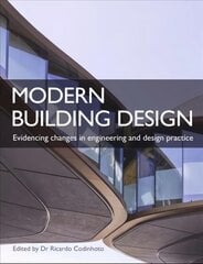Modern Building Design: Evidencing changes in engineering and design practice цена и информация | Книги об архитектуре | pigu.lt