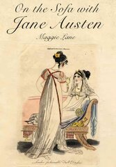 On the Sofa with Jane Austen цена и информация | Исторические книги | pigu.lt