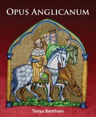 Opus Anglicanum: A Practical Guide цена и информация | Книги о питании и здоровом образе жизни | pigu.lt