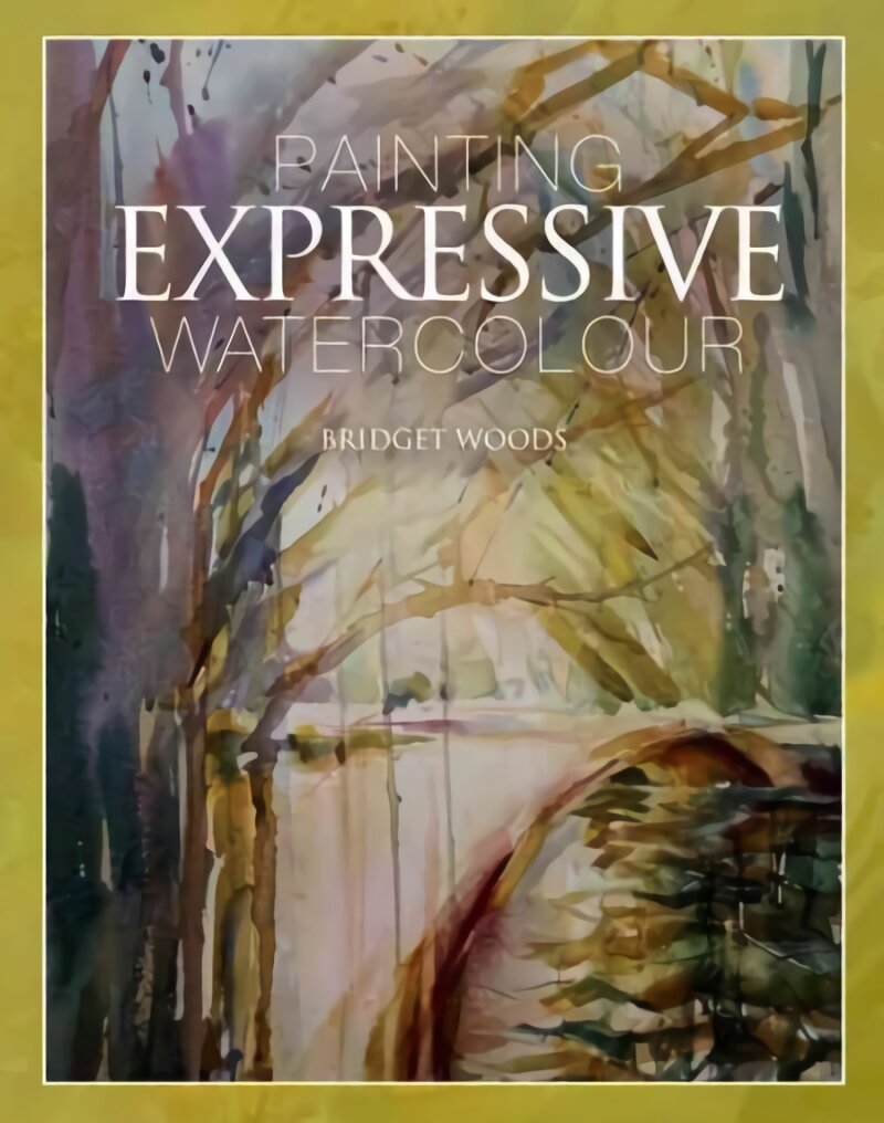 Painting Expressive Watercolour цена и информация | Knygos apie meną | pigu.lt
