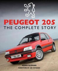 Peugeot 205: The Complete Story цена и информация | Путеводители, путешествия | pigu.lt