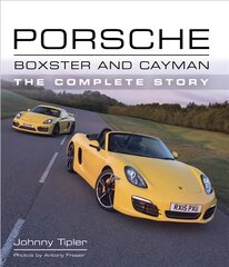 Porsche Boxster and Cayman: The Complete Story kaina ir informacija | Kelionių vadovai, aprašymai | pigu.lt