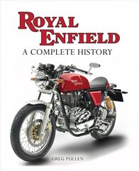 Royal Enfield: A Complete History kaina ir informacija | Kelionių vadovai, aprašymai | pigu.lt