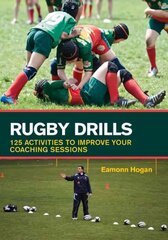 Rugby Drills: 125 Activities to Improve Your Coaching Sessions kaina ir informacija | Knygos apie sveiką gyvenseną ir mitybą | pigu.lt