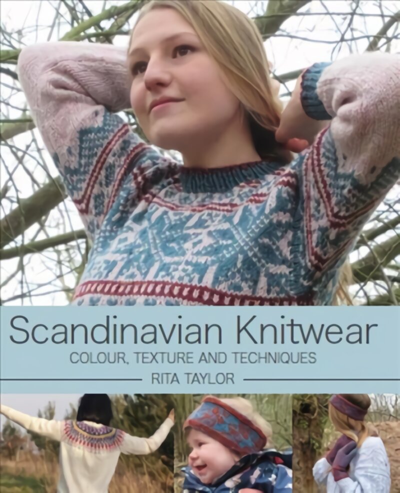 Scandinavian Knitwear: Colour, Texture and Techniques kaina ir informacija | Knygos apie meną | pigu.lt