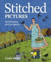 Stitched Pictures: Techniques and projects цена и информация | Книги об искусстве | pigu.lt