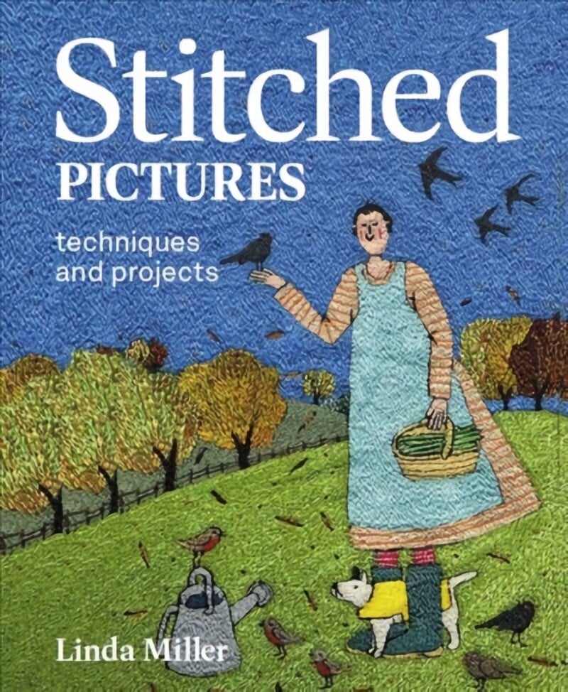 Stitched Pictures: Techniques and projects цена и информация | Knygos apie meną | pigu.lt