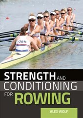 Strength and Conditioning for Rowing kaina ir informacija | Knygos apie sveiką gyvenseną ir mitybą | pigu.lt