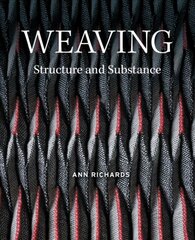 Weaving: Structure and Substance kaina ir informacija | Knygos apie meną | pigu.lt