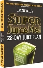 Super Juice Me!: 28 Day Juice Plan kaina ir informacija | Saviugdos knygos | pigu.lt