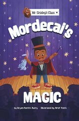 Mordecai's Magic kaina ir informacija | Knygos paaugliams ir jaunimui | pigu.lt