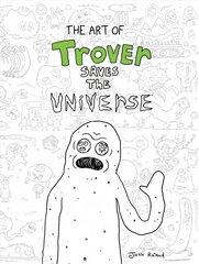 Art Of Trover Saves The Universe kaina ir informacija | Ekonomikos knygos | pigu.lt