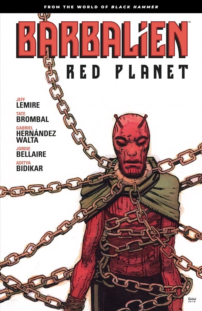 Barbalien: Red Planet--from The World Of Black Hammer kaina ir informacija | Fantastinės, mistinės knygos | pigu.lt