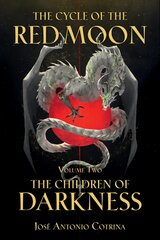 Cycle Of The Red Moon Volume 2, The: The Children Of Darkness цена и информация | Книги для подростков и молодежи | pigu.lt