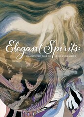 Elegant Spirits: Amano's Tale Of Genji And Fairies: Amano's Tale of Genji and Fairies kaina ir informacija | Knygos apie meną | pigu.lt