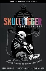 Skulldigger And Skeleton Boy From The World Of Black Hammer Volume 1 цена и информация | Фантастика, фэнтези | pigu.lt