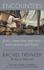 Encounters: Jesus, connection and story: past, present and future kaina ir informacija | Dvasinės knygos | pigu.lt