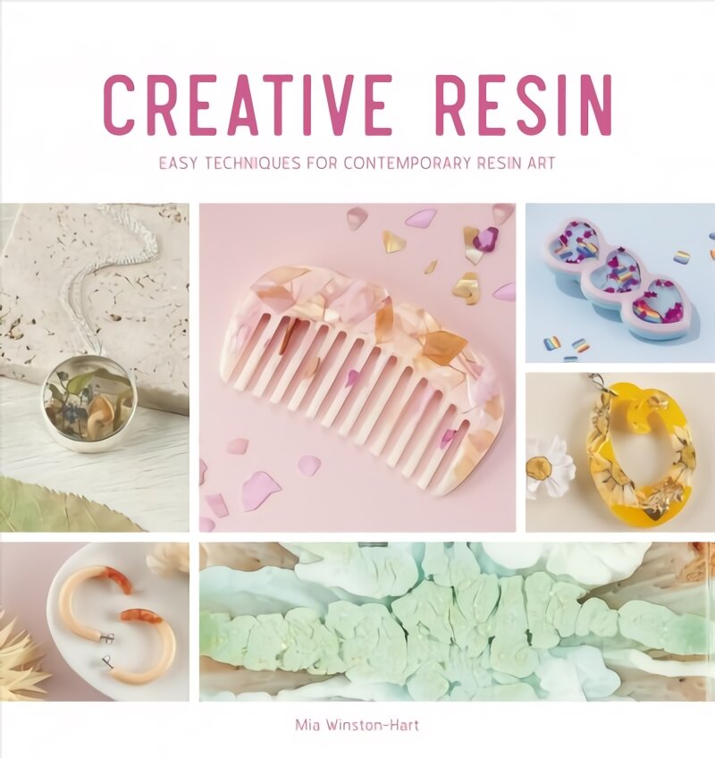 Creative Resin: Easy techniques for contemporary resin art цена и информация | Knygos apie sveiką gyvenseną ir mitybą | pigu.lt