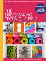 Dressmaking Technique Bible: A Complete Guide to Fashion Sewing Techniques New Edition цена и информация | Книги о питании и здоровом образе жизни | pigu.lt