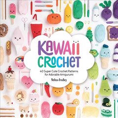 Kawaii Crochet: 40 super cute crochet patterns for adorable amigurumi kaina ir informacija | Knygos apie sveiką gyvenseną ir mitybą | pigu.lt