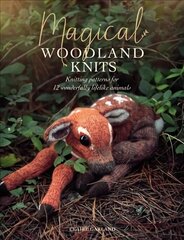 Magical Woodland Knits: Knitting patterns for 12 wonderfully lifelike animals цена и информация | Книги об искусстве | pigu.lt