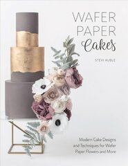 Wafer Paper Cakes: Modern Cake Designs and Techniques for Wafer Paper Flowers and More kaina ir informacija | Receptų knygos | pigu.lt