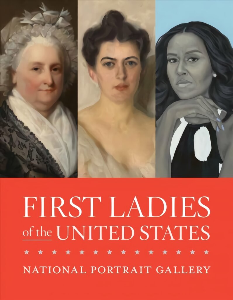 First Ladies of the United States kaina ir informacija | Knygos apie meną | pigu.lt