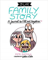 Our Family Story: A Journal to Fill out Together цена и информация | Самоучители | pigu.lt