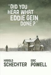Did You Hear What Eddie Gein Done? kaina ir informacija | Fantastinės, mistinės knygos | pigu.lt
