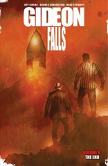 Gideon Falls, Volume 6: The End kaina ir informacija | Fantastinės, mistinės knygos | pigu.lt