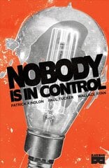 Nobody Is In Control kaina ir informacija | Fantastinės, mistinės knygos | pigu.lt