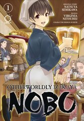 Otherworldly Izakaya Nobu Volume 1 цена и информация | Fantastinės, mistinės knygos | pigu.lt