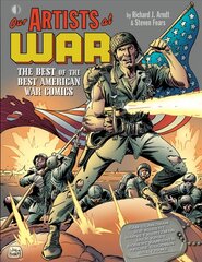 Our Artists At War: The Best Of The Best American War Comics цена и информация | Фантастика, фэнтези | pigu.lt