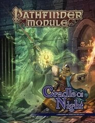 Pathfinder Module: Cradle of Night цена и информация | Fantastinės, mistinės knygos | pigu.lt