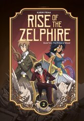 Rise of the Zelphire Book Two: The Prince of Blood цена и информация | Fantastinės, mistinės knygos | pigu.lt