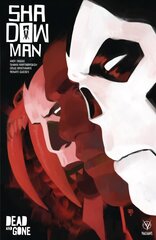 Shadowman (2018) Volume 2: Dead and Gone kaina ir informacija | Fantastinės, mistinės knygos | pigu.lt