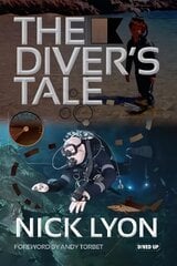 Diver's Tale 2nd edition цена и информация | Книги о питании и здоровом образе жизни | pigu.lt