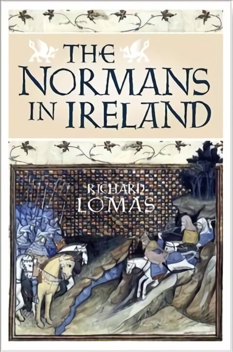 Normans in Ireland: Leinster, 1167-1247 kaina ir informacija | Istorinės knygos | pigu.lt