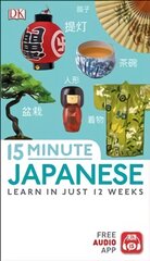 15 Minute Japanese: Learn in just 12 weeks kaina ir informacija | Užsienio kalbos mokomoji medžiaga | pigu.lt